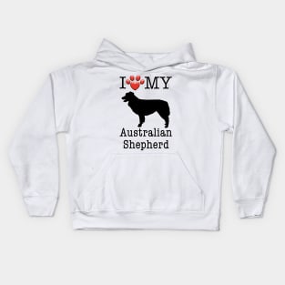 I love my Australian Shepherd - Aussie Kids Hoodie